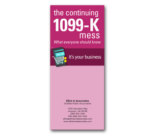 Image for item #72-5071: It's Your Business: The Ongoing 1099-K Mess Brochure Imprinted